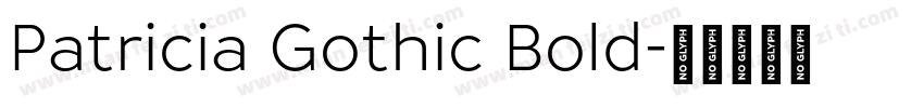 Patricia Gothic Bold字体转换